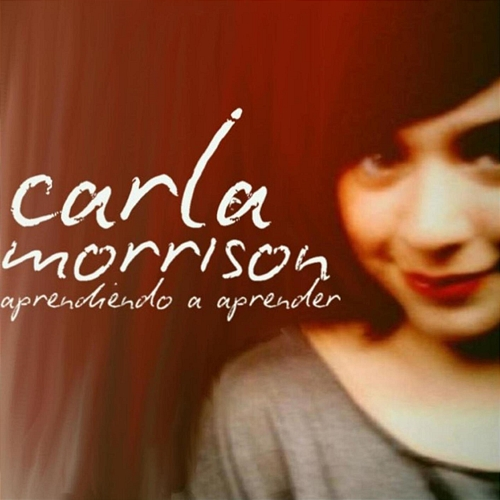 Aprendiendo a Aprender Carla Morrison