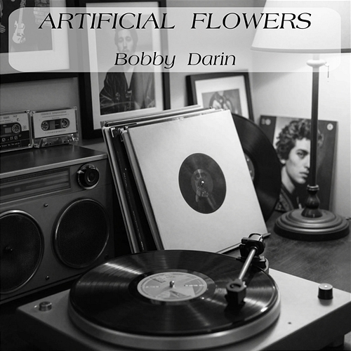 Artificial Flowers Bobby Darin