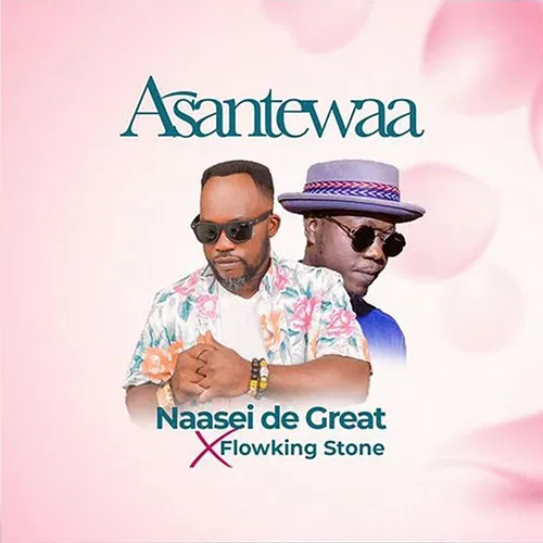 Asantewaa Naasei de Great feat. Flowking Stone