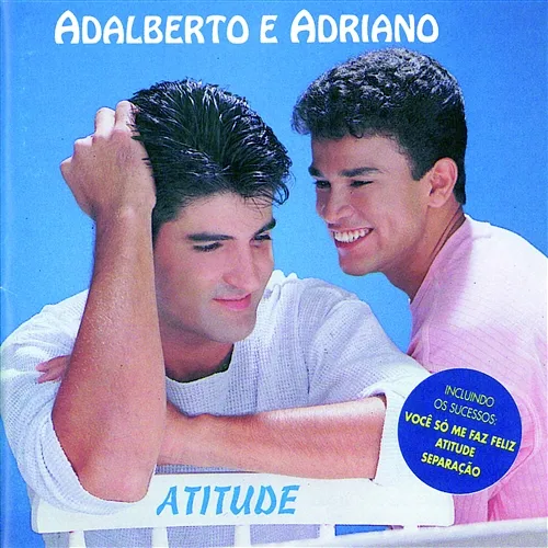 Atitude Adalberto E Adriano