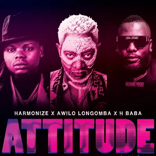 Attitude Harmonize feat. Awilo Longomba, H Baba