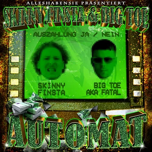 Automat Skinny Finsta, Big Toe