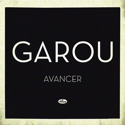 Avancer Garou