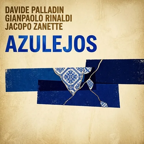 Azulejos Davide Palladin, Gianpaolo Rinaldi, Jacopo Zanette
