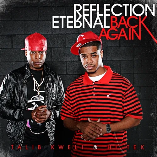 Back Again Reflection Eternal: Talib Kweli, HiTek, Res