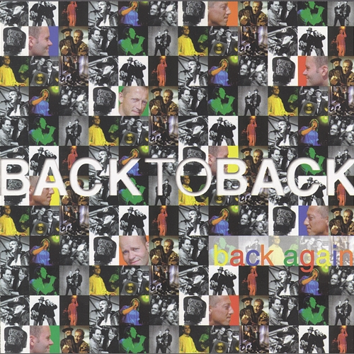 Back Again Back To Back