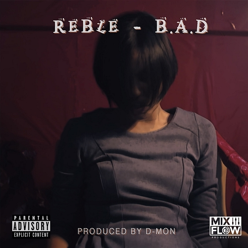 Bad Reble, D'Mon
