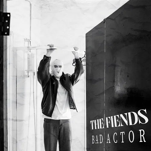 Bad Actor The Fiends