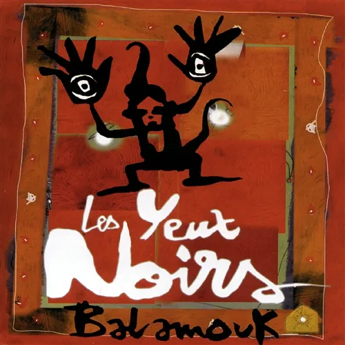balamouk Les Yeux Noirs