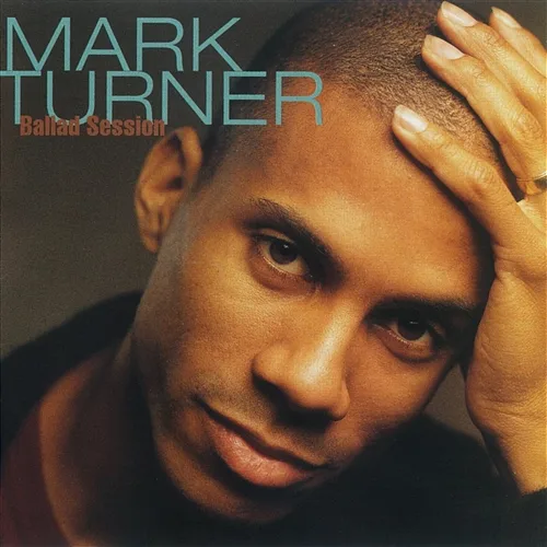Ballad Session MARK TURNER