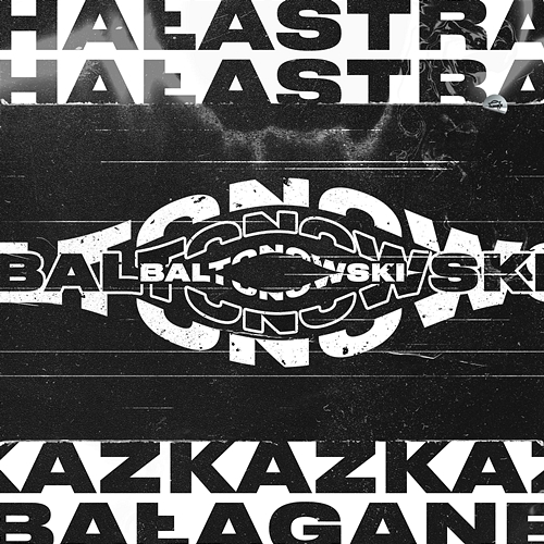Baltonowski HAŁASTRA, Kaz Bałagane, SHDØW