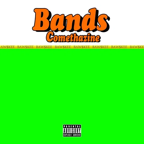 Bands Comethazine
