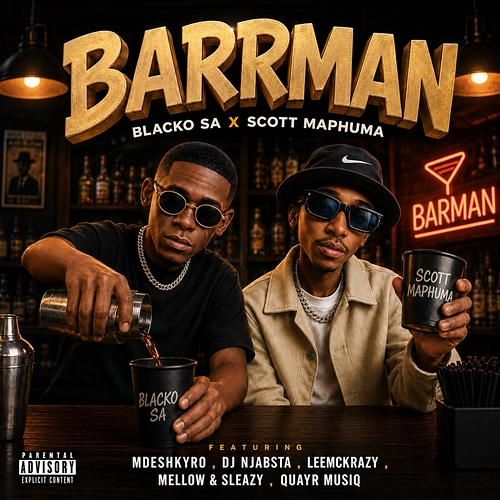 Barrman Blacko SA, Scotts Maphuma, LeeMcKrazy, Mellow, Sleazy, DJ Njabsta, QuayR Musiq, Mdeshkayro, Mellow & Sleazy