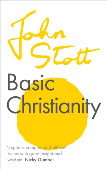 Basic Christianity John Stott
