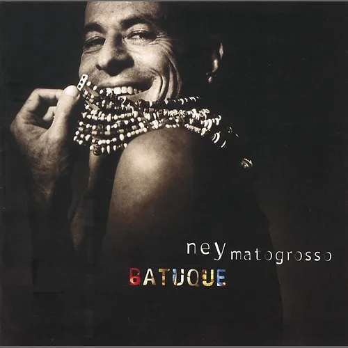 Batuque Ney Matogrosso