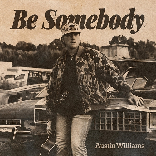 Be Somebody Austin Williams