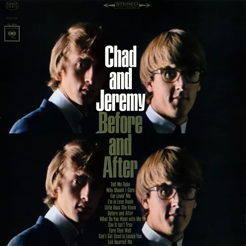 Before and After Chad & Jeremy