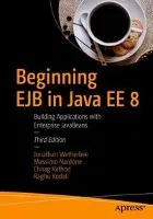Beginning EJB in Java EE 8 Wetherbee Jonathan, Nardone Massimo, Rathod Chirag, Kodali Raghu