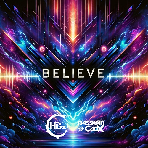 BELIEVE HBz, BassWar, CaoX