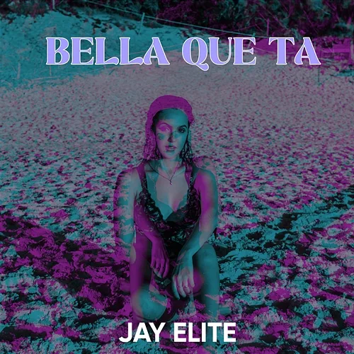 BELLA QUE TA Jay Elite
