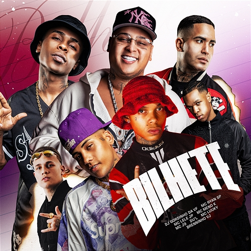 Bilhete Mc J9, DJ GORDINHO DA VF, MC Ryan SP, MC Meno K, Mc Lele JP, DU'L, MC LUUKY, Brenninho VJ