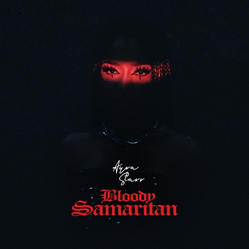 Bloody Samaritan Ayra Starr