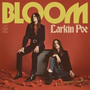 Bloom Larkin Poe
