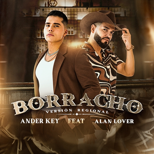 Borracho ANDER KEY, Alan Lover