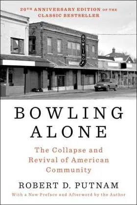 Bowling Alone: Revised and Updated Simon & Schuster