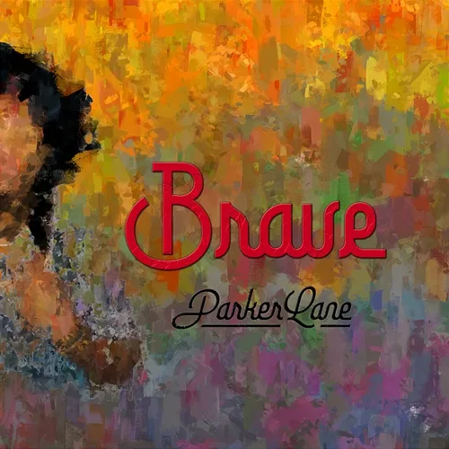 BRAVE Parker Lane