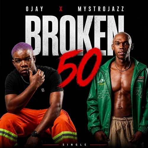 Broken 50 MystroJazz, Ojay