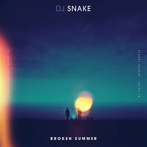 Broken Summer DJ Snake feat. Max Frost