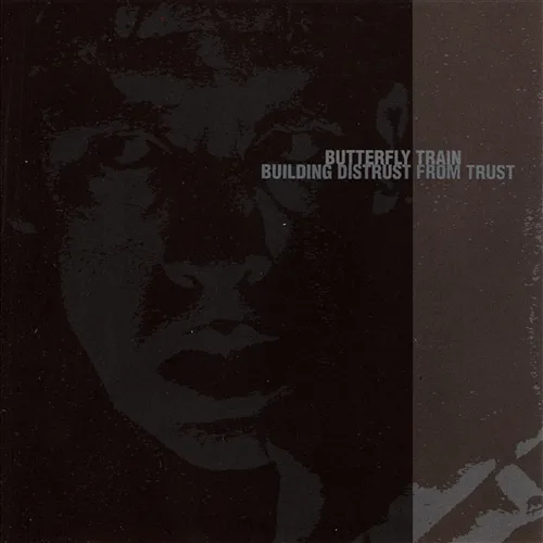 Building Distrust from Trust Butterfly Train