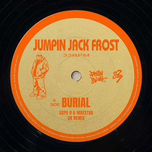 BURIAL Jumpin Jack Frost, DJ Supa D, MAESTRO UK