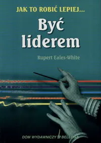 Być Liderem Eales-White Rupert