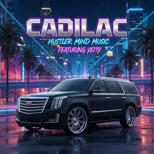Cadilac Hustler Mind Music, YEITy