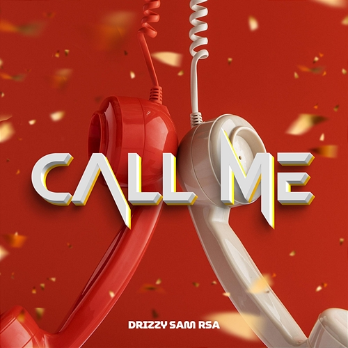 Call Me Drizzy Sam (RSA)