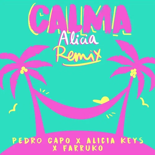 Calma Pedro Capó, Alicia Keys, Farruko