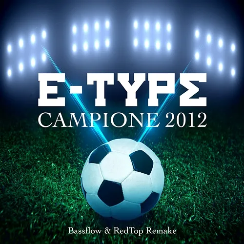 Campione 2012 E-Type