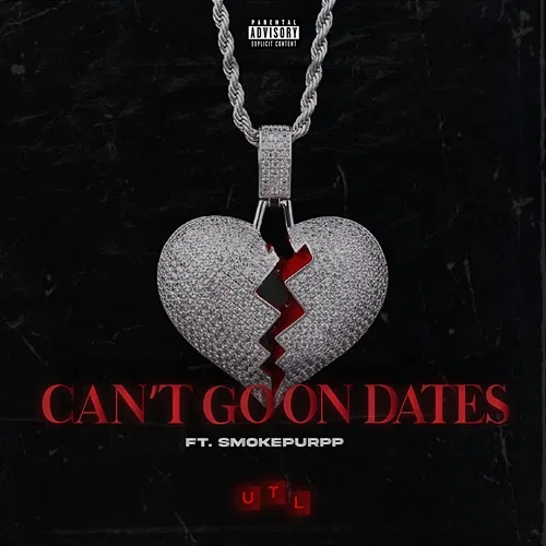 Can't Go On Dates Hoodstar Dreamz, @prodby_ksk, Tyredd, UTL, Bambo the Smuggler feat. Smokepurpp