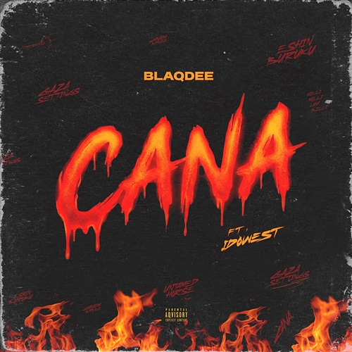 Cana BlaqDee, Idowest
