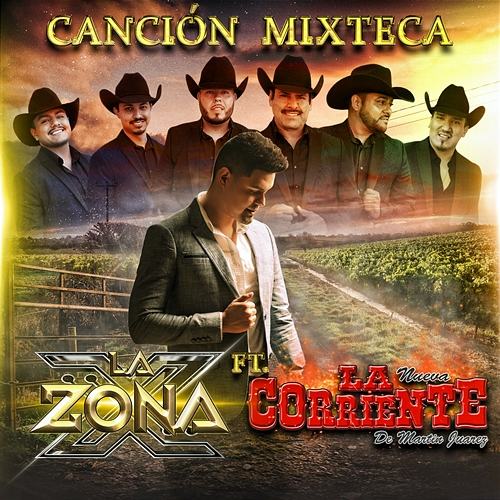 Canción Mixteca La Zona X, La Nueva Corriente De Martin Juarez