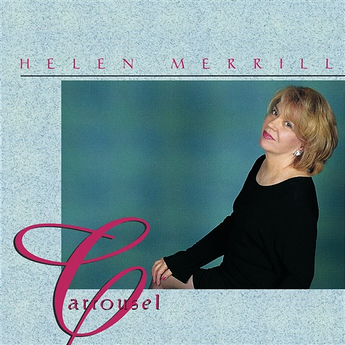 Carrousel Helen Merrill