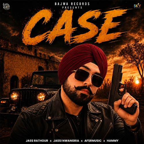 Case Jass Rathour, Jassi Nwangria, AFSRMUSIC, Hammy