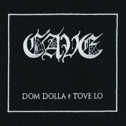 CAVE Dom Dolla, Tove Lo