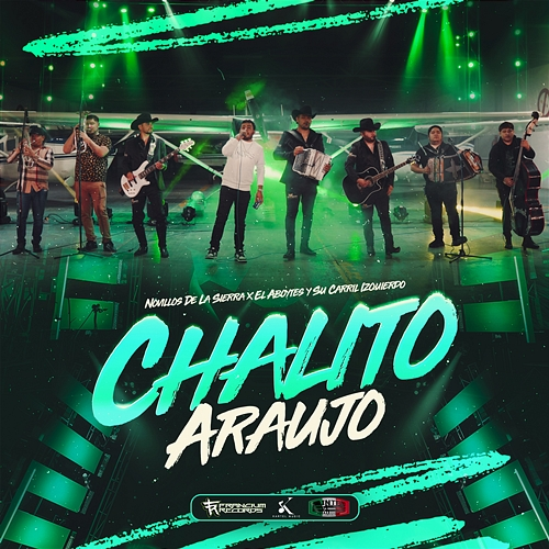 Chalito Araujo EL ABOYTES Y Su Carril Izquierdo, Novillos de la Sierra
