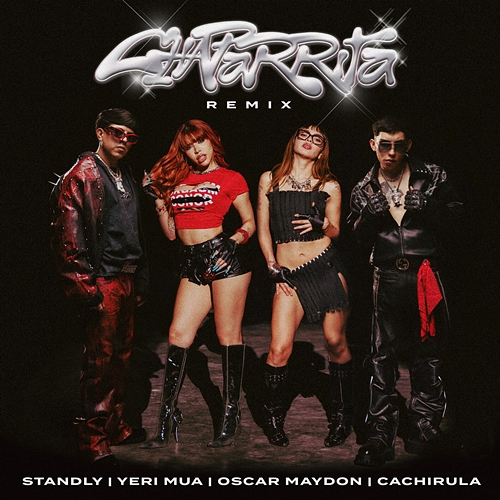 Chaparrita (Remix) Standly, Yeri Mua, Oscar Maydon, Cachirula