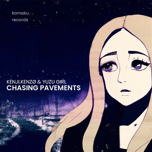 chasing pavements kenji.kenzø & yuzu girl