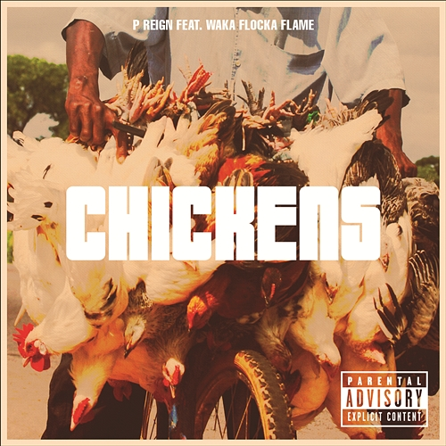 Chickens Preme, Waka Flocka Flame