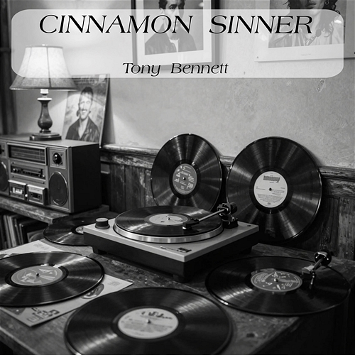 Cinnamon Sinner Tony Bennett